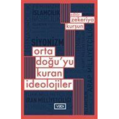 Zekeriya Kursun - Ortadoguyu Kuran Ideolojiler