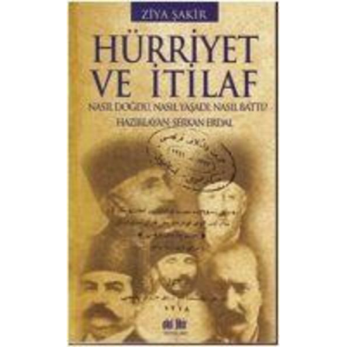 Ziya Sakir - Hürriyet ve Itilaf