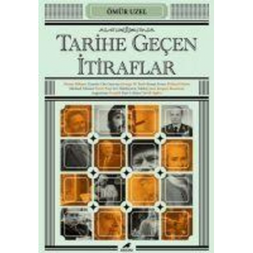 Ömür Uzel - Tarihe Gecen Itiraflar