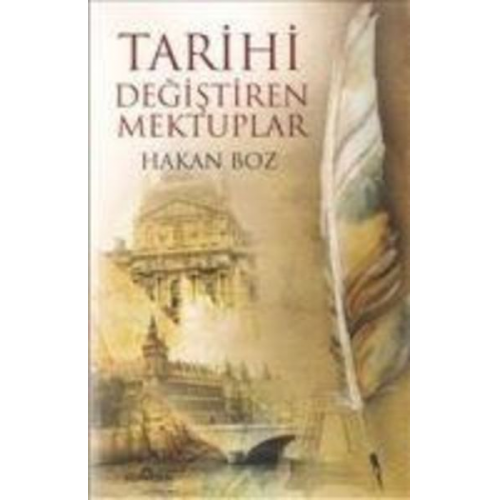 Hakan Boz - Tarihi Degistiren Mektuplar