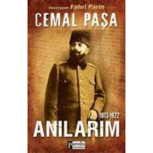 Cemal Pasa - Cemal Pasa Anilarim 1913-1922