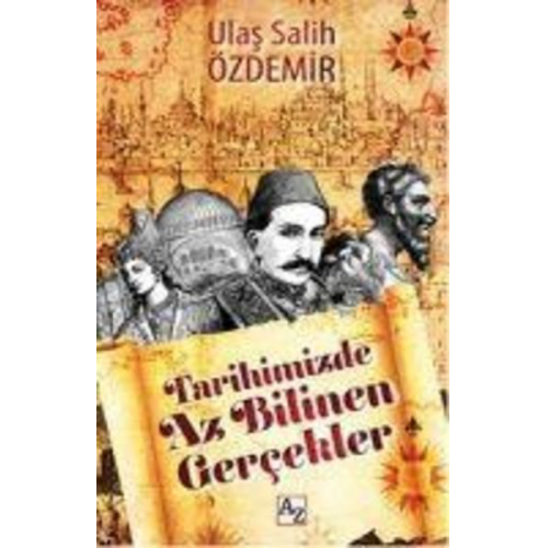 Ulas Salih Özdemir - Tarihimizde Az Bilinen Gercekler