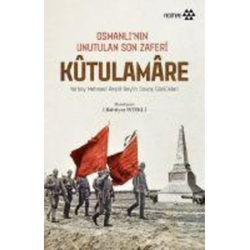 Kutulamare - Osmanlinin Unutulan Son Zaferi