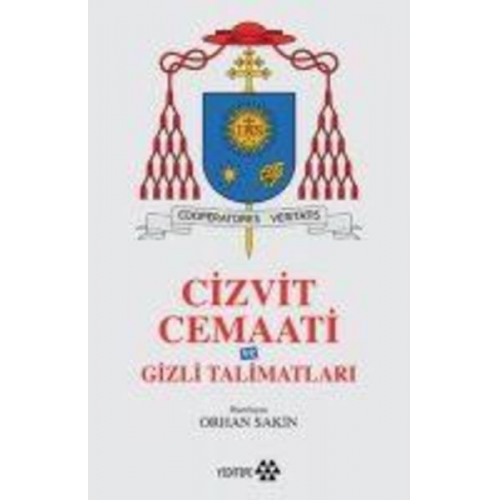 Orhan Sakin - Cizvit Cemaati ve Gizli Talimatlari