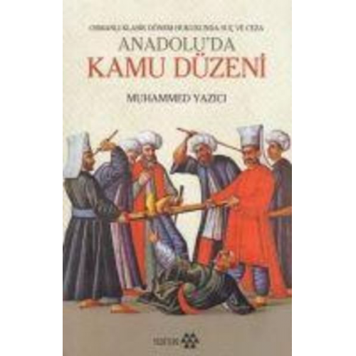 Muhammed Yazici - Anadoluda Kamu Düzeni