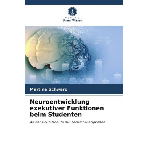 Martina Schwarz - Neuroentwicklung exekutiver Funktionen beim Studenten