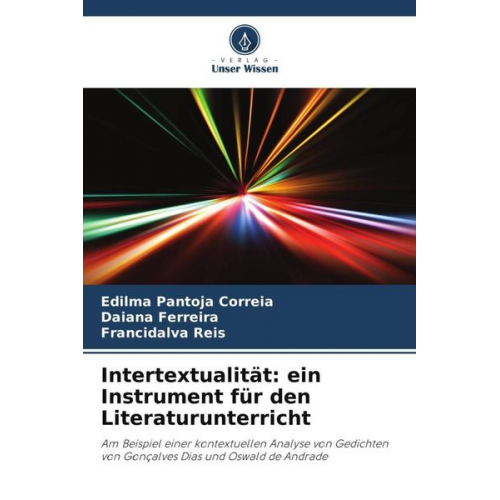 Edilma Pantoja Correia Daiana Ferreira Francidalva Reis - Intertextualität: ein Instrument für den Literaturunterricht