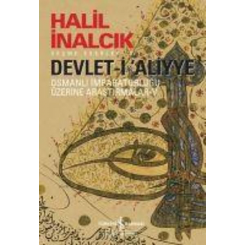 Halil Inalcik - Devlet-i Aliyye Osmanli Imparatorlugu Üzerine Arastirmalar 5. Kitap