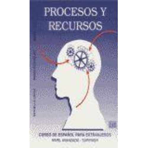 Marta Topolevsky Bleger María Rodríguez Castilla Estrella López López - Procesos y recursos : nivel avanzado-superior