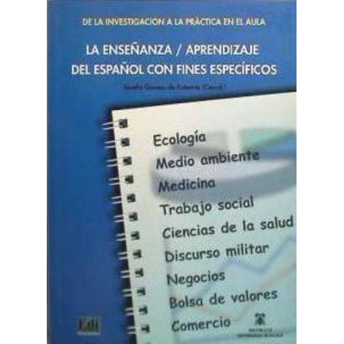 Josefa Gómez de Enterría - La enseñanza/aprendizaje del español con fines específicos