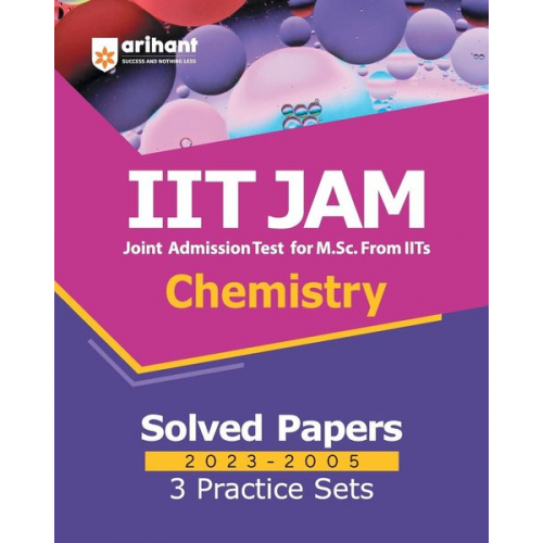 Raj Kumar Soni - IIT JAM Chemistry Solved Papers (2023-2005) and 3 Practice Sets