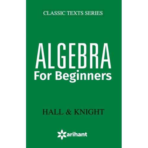 Hall Knight - Algebra for Beginners