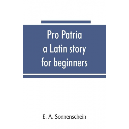 E. A. Sonnenschein - Pro patria