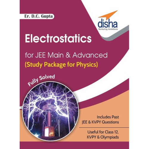 D. C. Er. Gupta - Electrostatics for JEE Main & Advanced (Study Package for Physics)