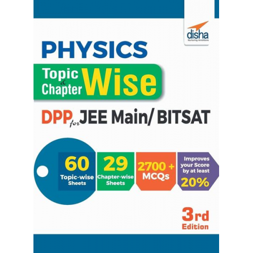 Disha Experts - Physics Topic-wise & Chapter-wise Daily Practice Problem (DPP) Sheets for JEE Main/ BITSAT - 3rd Edition