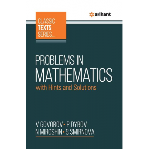 V. Govorov P. Dybov N. Miroshin - Problems In Mathematics With Hints And Solutions