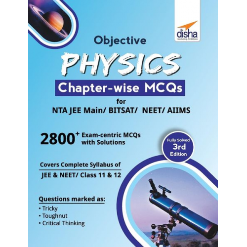 Disha Experts - Objective Physics Chapter-wise MCQs for NTA JEE Main/ BITSAT/ NEET/ AIIMS 3rd Edition