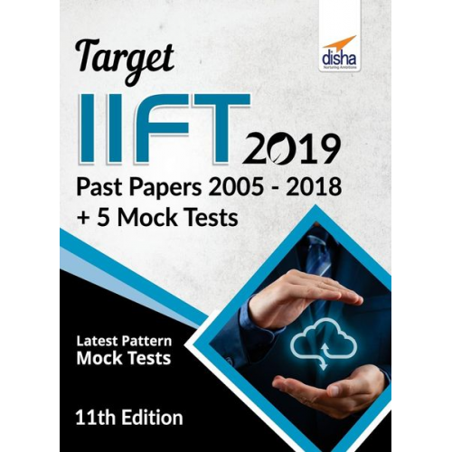 Disha Experts - TARGET IIFT 2019 (Past Papers 2005 - 2018) + 5 Mock Tests 11th Edition