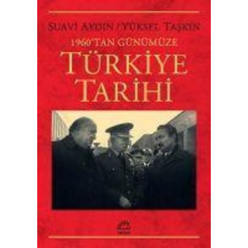 Suavi Aydin Yüksel Taskin - 1960tan Günümüze Türkiye Tarihi