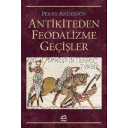 Perry Anderson - Antikiteden Feodalizme Gecisler