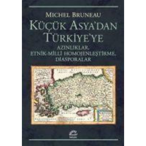 Michel Bruneau - Kücük Asyadan Türkiyeye