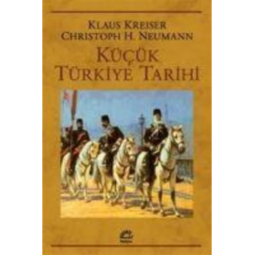 Klaus Kreiser Christoph K. Neumann - Kücük Türkiye Tarihi