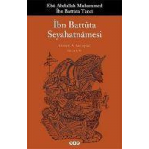 Ebu Abdullah Muhammed ibn Battuta Tanci - Ibn Battuta Seyahatnamesi