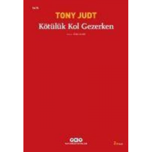 Tony Judt - Kötülük Kol Gezerken