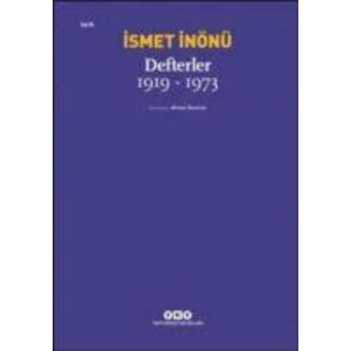 Ismet Inönü - Defterler 1919-1973