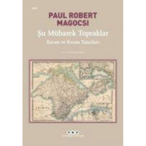 Paul Robert Magocsi - Su Mübarek Topraklar