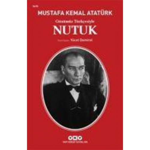 Mustafa Kemal Atatürk - Günümüz Türkcesiyle Nutuk