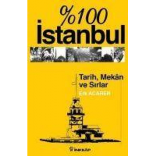 Erk Acarer - 100 Istanbul Tarih Mekan ve Sirlar