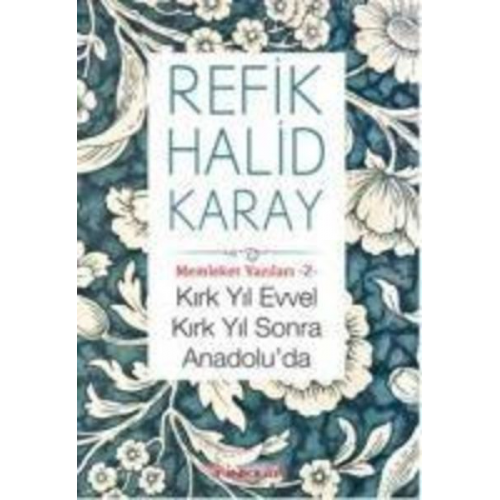 Refik Halid Karay - Memleket Yazilari-2