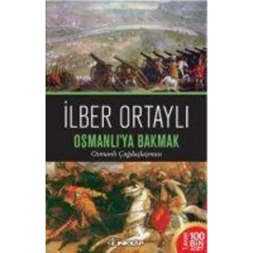 Ilber Ortayli - Osmanliya Bakmak