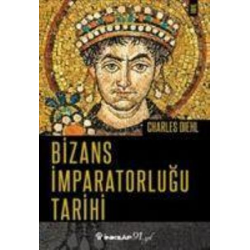 Charles Diehl - Bizans Imparatorlugu Tarihi