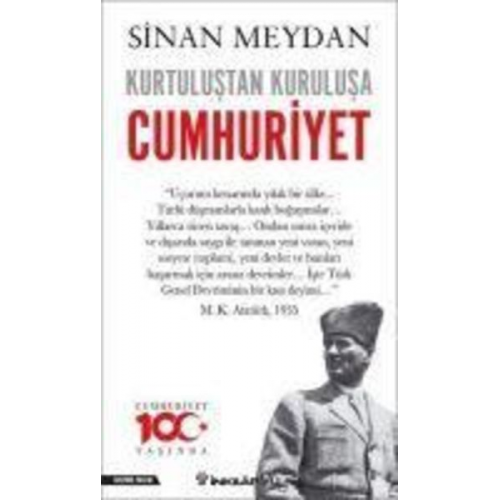 Sinan Meydan - Kurtulustan Kurulusa Cumhuriyet