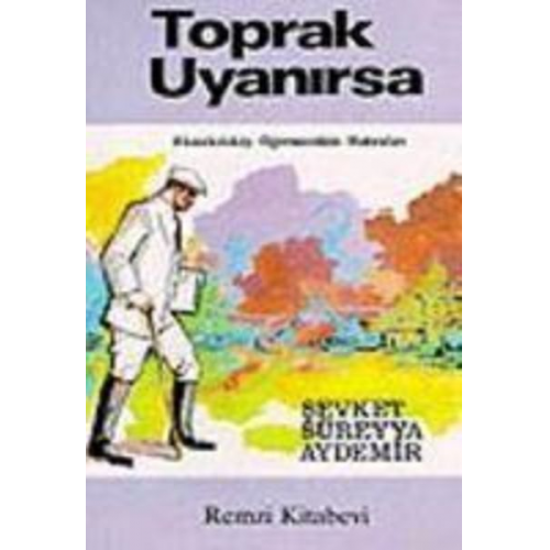 Sevket Süreyya Aydemir - Toprak Uyanirsa