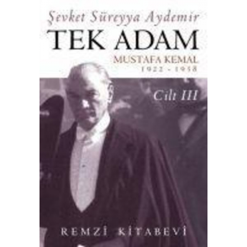 Sevket Süreyya Aydemir - Tek Adam Cilt 3