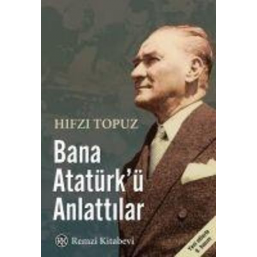 Hifzi Topuz - Bana Atatürkü Anlattilar