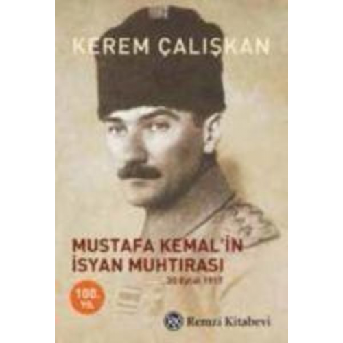 Kerem Caliskan - Mustafa Kemalin Isyan Muhtirasi