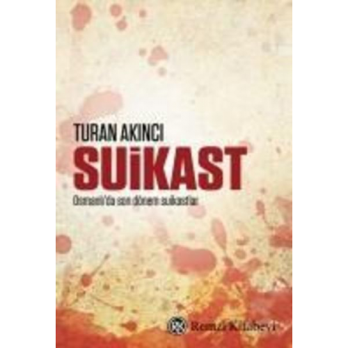 Turan Akinci - Suikast