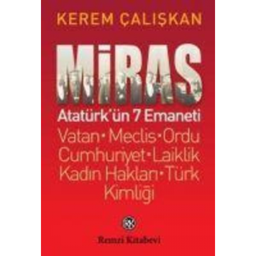 Kerem Caliskan - Miras Atatürkün 7 Emaneti