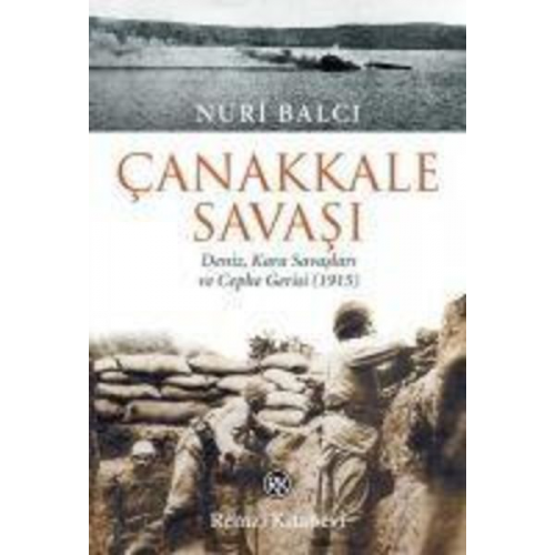 Nuri Balci - Canakkale Savasi