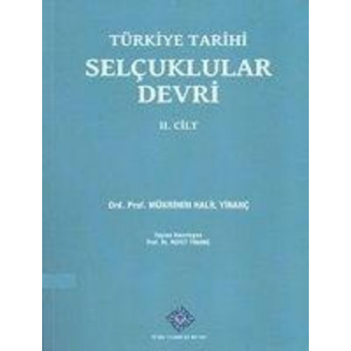 Mükrimin Halil Yinanc - Türkiye Tarihi Selcuklular Devri II. Cilt