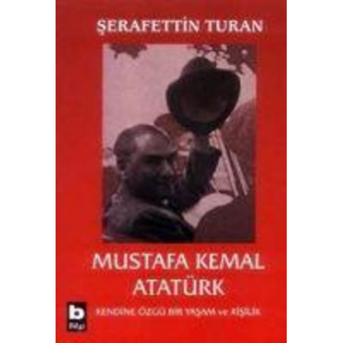 Serafettin Turan - Mustafa Kemal Atatürk