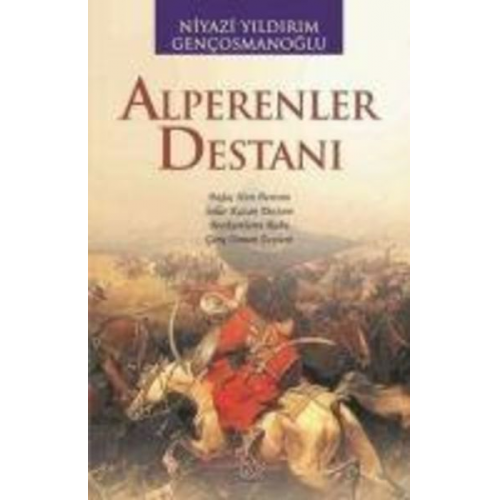 Niyazi Yildirim Gencosmanoglu - Alperenler Destani