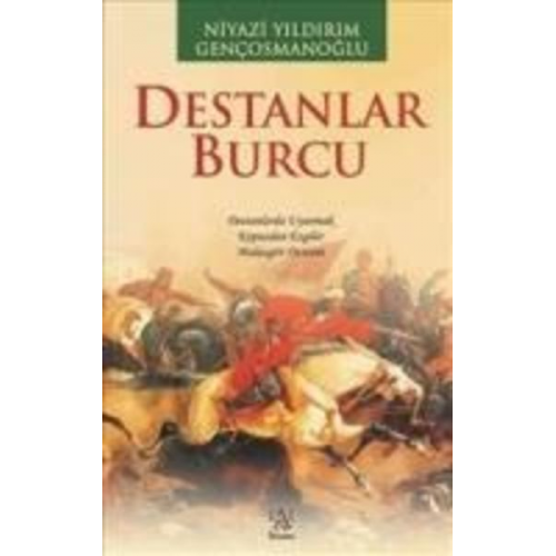 Niyazi Yildirim Gencosmanoglu - Destanlar Burcu