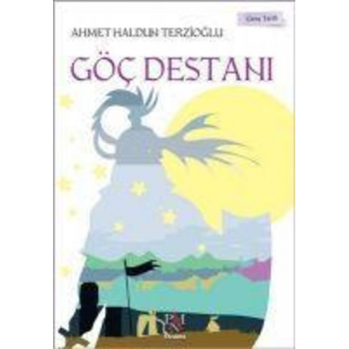 Ahmet Haldun Terzioglu - Göc Destani - Genc Tarih Serisi