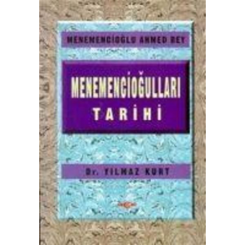 Yilmaz Kurt - Menemenciogullari Tarihi