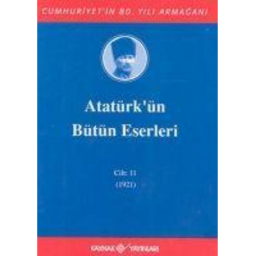 Mustafa Kemal Atatürk - Atatürkün Bütün Eserleri Cilt 11